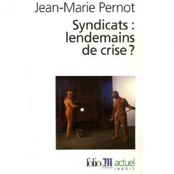 Syndicats : lendemains de crise ?