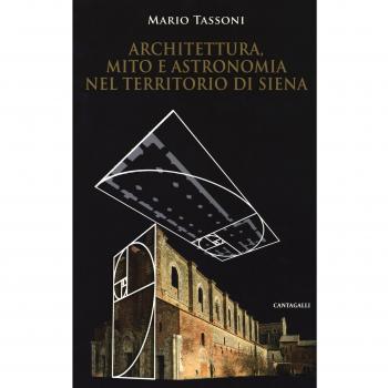 Architettura, mito e astronomia nel territorio di Siena