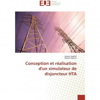 Conception et réalisation d'un simulateur de disjoncteur hta (Omn.Univ.Europ.)