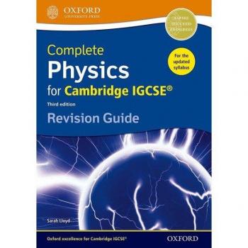 Sarah Lloyd Complete Physics for Cambridge IGCSE® Revision Guide