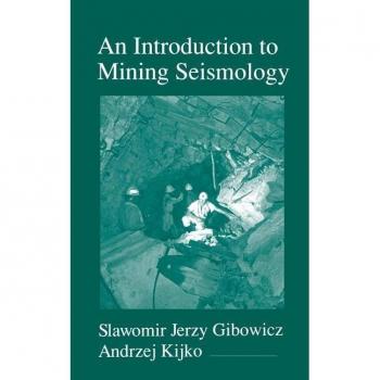 Introduction to Mining Seismology, International Geophysics Series