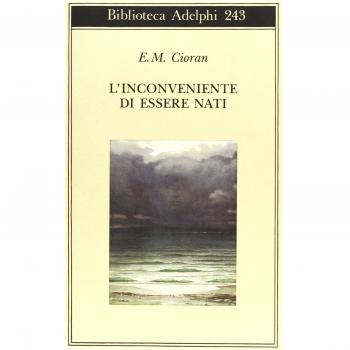 L' inconveniente di essere nati