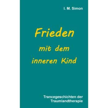 Frieden mit dem inneren Kind