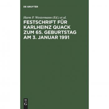 Festschrift für Karlheinz Quack zum 65. Geburtstag am 3. Januar 1991