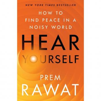 Hear Yourself : How to Find Peace in a Noisy World
