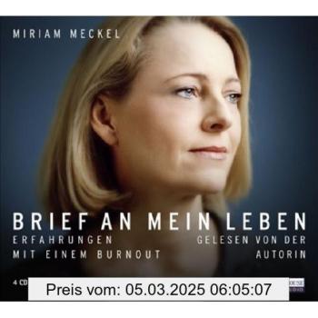 Brief an mein Leben: Erfahrungen mit einem Burnout