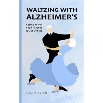 Waltzing With Alzheimer's