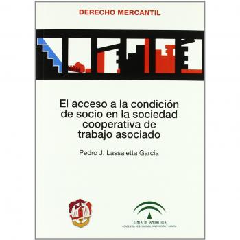 El acceso a la condición de socio en la sociedad cooperativa de trabajo asociado