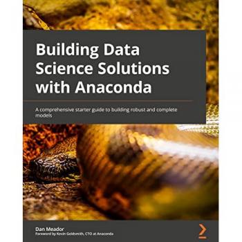 Meador, Dan: Building Data Science Solutions with Anaconda