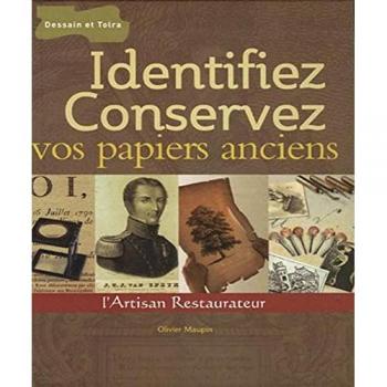 Identifiez Et Conservez Vos Papiers Anciens