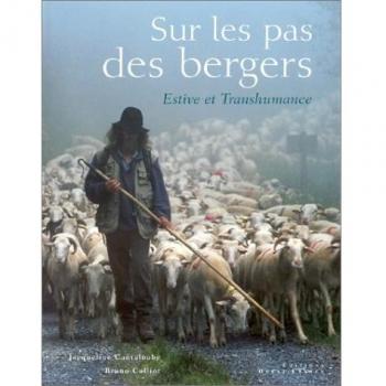 Sur les pas des bergers. Estive et transhumance