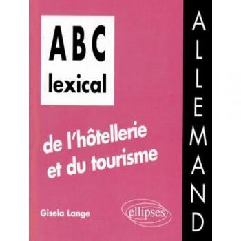ABC lexical de l'hôtellerie et du tourisme : Allemand