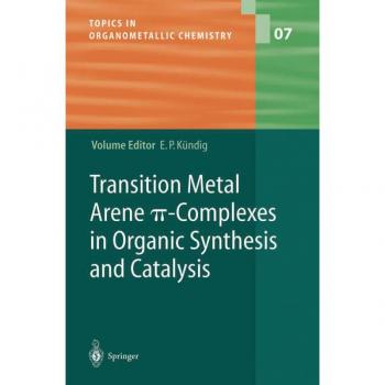 Vitalsource Technologies, Inc. Transition Metal Arene -complexes In Organic Synthesis And Catalysis