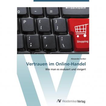 Gerber, Alexander: Vertrauen im Online-Handel