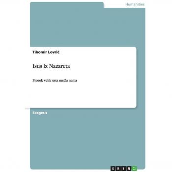 Isus iz Nazareta: Prorok velik usta me¿u nama