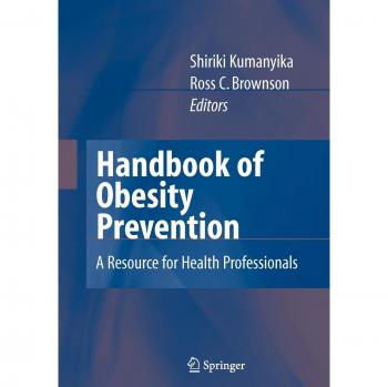 Handbook of Obesity Prevention: A Resource for Health Professionals