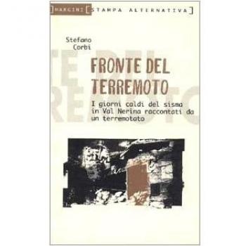 Fronte del terremoto. I giorni caldi del sisma in val Nerina raccontati da un terremotato