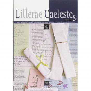 Litterae caelestes. Rivista annuale internazionale di paleografia, codicologia, diplomatica e storia delle testimonianze scritte: 4
