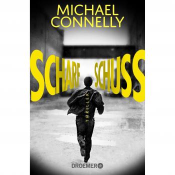 Scharfschuss: Thriller (Die Harry-Bosch-Serie, Band 19)