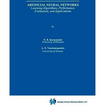 Artificial Neural Networks: Learning Algorithms, Performance Evaluation, and Applications (The Springer International Series in Engineering and Computer Science (209), Band 209)