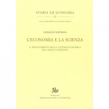 L' economia e la scienza. Il rinnovamento della cultura economica tra Cinque e Seicento