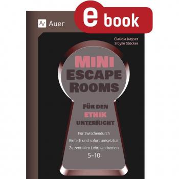 Auer Verlag Mini-Escape Rooms für den Ethikunterricht