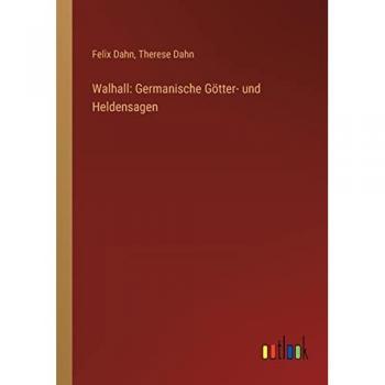 Walhall: Germanische Götter