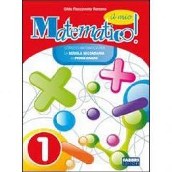 Il mio matematico. Con Apprendista-Matematica con computer-Prove INVALSI. Per la Scuola media. Con CD-ROM
