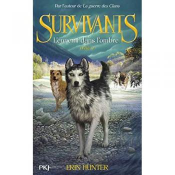 Erin Hunter Survivants, Tome 2 : L'Ennemi Dans L'Ombre