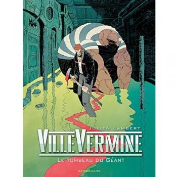 VilleVermine Le tombeau du géant