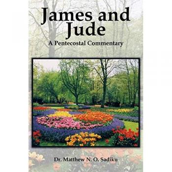 James and Jude: James and Jude A Pentecostal Commentary