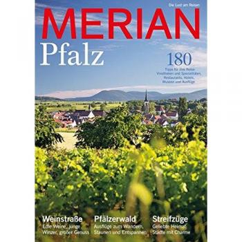 MERIAN Pfalz: Weinstraße, Pfälzerwald, Sreifzüge (MERIAN Hefte)