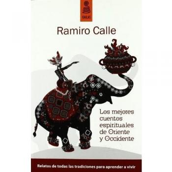 MEJORES CUENTOS ESPIRITUALES DE ORIENTE Y OCCIDENTE, LOS