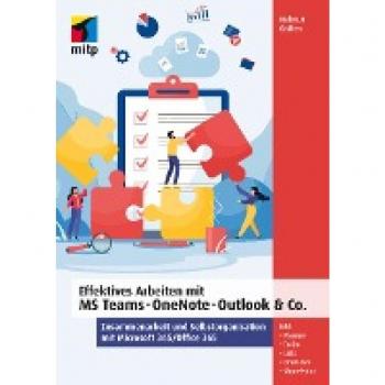 Gräfen, Helmut: Effektives Arbeiten mit MS Teams, OneNote, Outlook & Co.