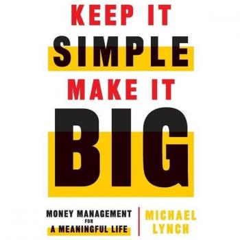 Keep It Simple Make It Big