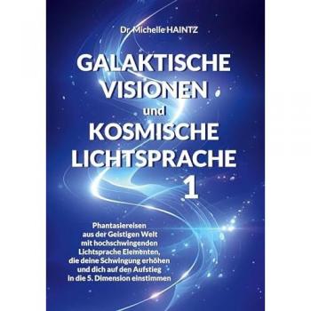 Galaktische Visionen 1