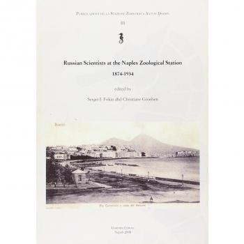 Russian scientists at the Naples zoological station 1874-1934