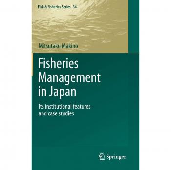 Fisheries Management in Japan: Its institutional features and case studies