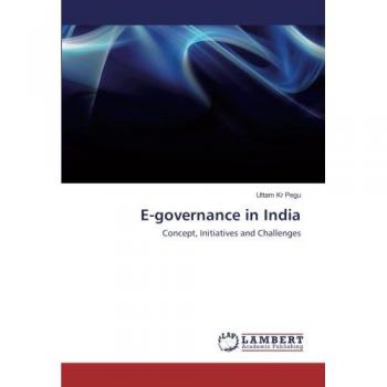 Pegu, Uttam Kr: E-governance in India