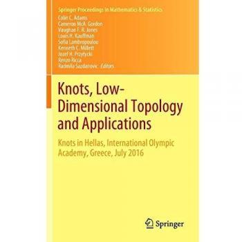 Knots, Low-Dimensional Topology and Applications: Knots in Hellas, International Olympic Academy, Greece, July 2016