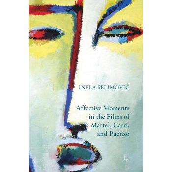 Affective Moments in the Films of Martel, Carri, and Puenzo