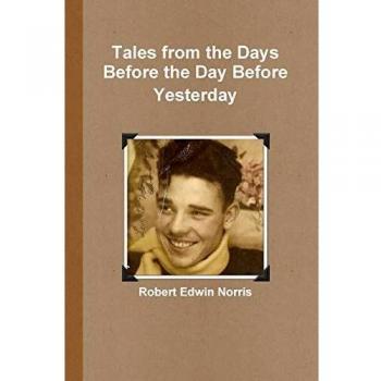 Tales from the Days Before the Day Before Yesterday