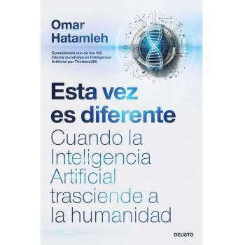 Esta vez es diferente: Cuando la inteligencia artificial trasciende a la humanidad (Tapa blanda con solapas).