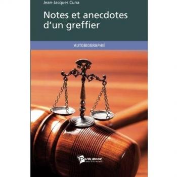 Notes et anecdotes d'un greffier