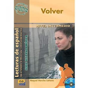 Volver (Argentina) Nivel B1: Libro intermedio 1 (Lecturas de español
