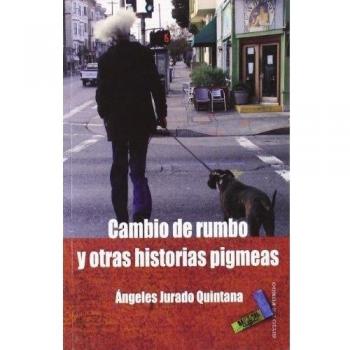 Cambio de rumbo y otras historias pigmeas