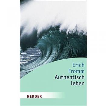 Authentisch leben (HERDER spektrum)