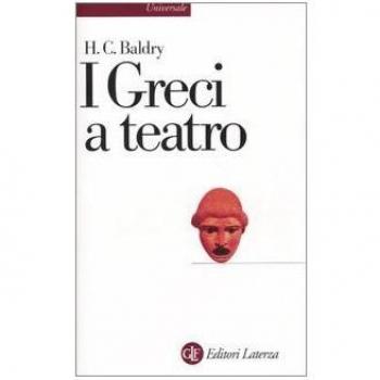 I greci a teatro. Spettacolo e forme della tragedia