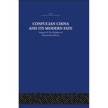 Confucian China and its Modern Fate