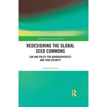 Redesigning the Global Seed Commons: Law and Policy for Agrobiodiversity and Food Security EPUB
